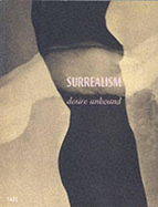 Surrealism: Desire Unbound