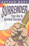 Surrender: Your Key to Spiritual Success