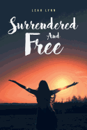 Surrendered and Free