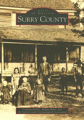 Surry County - Boyles, Carolyn, and Hiatt, Wilma, and Surry County Genealogical Association