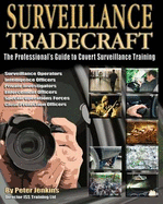 Surveillance Tradecraft: The Professional's Guide to Surveillance Training