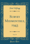 Survey Midmonthly, 1943, Vol. 79 (Classic Reprint)