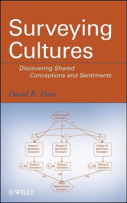 Surveying Cultures: Discovering Shared Conceptions and Sentiments - Heise, David R