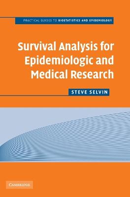 Survival Analysis for Epidemiologic and Medical Research - Selvin, Steve