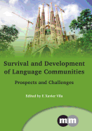 Survival and Development of Language Communities: Prospects and Challenges