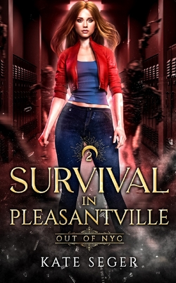 Survival in Pleasantville - Seger, Kate