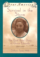 Survival in the Storm: The Dust Bowl Diary of Grace Edwards - Janke, Katelan