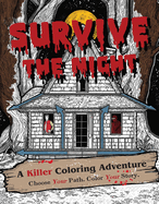 Survive The Night: A Killer Coloring Adventure