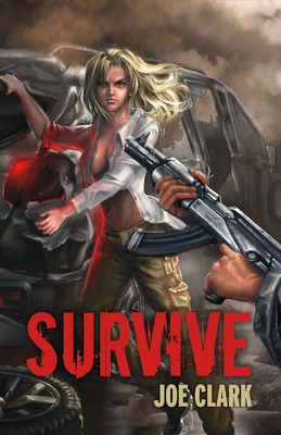 Survive: Volume 1 - Clark, Joe