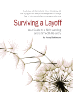 Surviving a Layoff: Your Guide to a Soft Landing and a Smooth Re-Entry