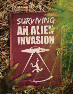Surviving an Alien Invasion