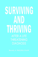 Surviving and Thriving After a Life Threatening Diagnosis