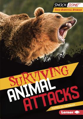 Surviving Animal Attacks - Newman, Patricia