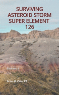 Surviving Asteroid Storm Super Element 126: Edition 2