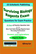 Surviving Biology Regents Exam: Questions for Exam Practice: 30 Days of Practice Question Sets for Nys Biology Regents Exam
