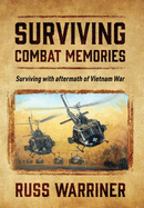 Surviving Combat Memories: Surviving with aftermath of Vietnam War