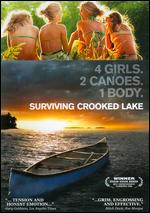 Surviving Crooked Lake - Ezra Krybus; Matt Miller; Sascha Drews