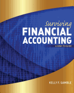 Surviving Financial Accounting: A How to Guide