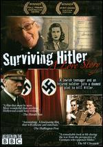 Surviving Hitler: A Love Story