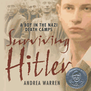 Surviving Hitler Lib/E: A Boy in the Nazi Death Camps