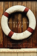 Surviving Life: One Family's Fight to Survive & the Discoveries That Saved Them