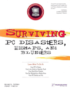 Surviving PC Disasters, Mishaps, and Blunders