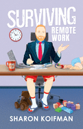 Surviving Remote Work