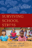 Surviving School Stress: Strategies for Well-Being in Today's Complex World