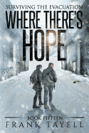 Surviving the Evacuation, Book 15: Where There's Hope