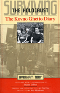 Surviving the Holocaust: The Kovno Ghetto Diary