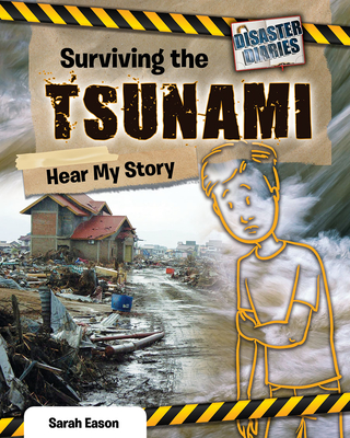 Surviving the Tsunami: Hear My Story - Eason, Sarah