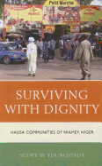 Surviving with Dignity: Hausa Communities of Niamey, Niger