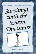 Surviving with the Enron Dinosaurs