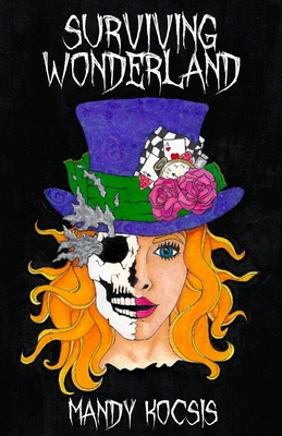 Surviving Wonderland - Austin, Kindra M (Editor), and Kocsis, Mandy