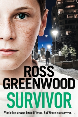 Survivor: A shocking, page-turning crime thriller from Ross Greenwood - Greenwood, Ross