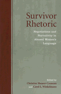 Survivor Rhetoric: Negotiations and Narrativity in Abused Women's Language