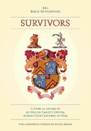 Survivors: A Story in Letters of an English Family's Survival During Four Centuries of Wars