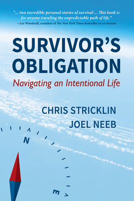 Survivor's Obligation: Navigating an Intentional Life - Stricklin, Chris, and Neeb, Joel