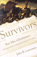Survivors: True Tales of Endurance - Letterman, John B (Editor)