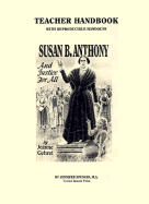 Susan B. Anthony and Justice for All: Suffrage Centennial Edition