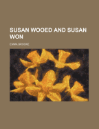 Susan Wooed and Susan Won