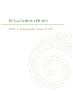 Suse Linux Enterprise Server 12 - Virtualization Guide
