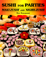 Sushi for Parties: Maki-Sushi and Nigiri-Sushi