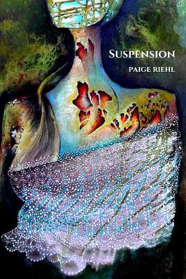 Suspension - Riehl, Paige, and Lockward, Diane (Editor)