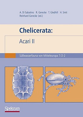 Susswasserfauna Von Mitteleuropa, Bd. 7/2-2 Chelicerata: Acari 2 - Gerecke, Reinhard (Editor)