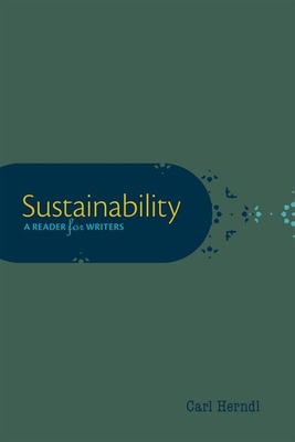 Sustainability: A Reader for Writers - Herndl, Carl