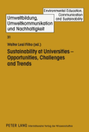 Sustainability at Universities: Opportunities, Challenges, and Trends