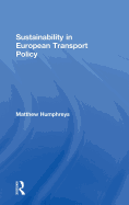 Sustainability in European Transport Policy