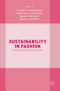 Sustainability in Fashion: A Cradle to Upcycle Approach