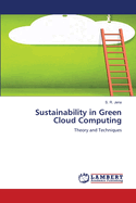 Sustainability in Green Cloud Computing